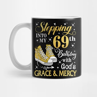 Stepping Into My 69th Birthday With God's Grace & Mercy Bday Mug